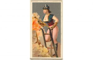 Donna pompiere, illustrata su una carta da collezione che usciva a fine '800 con le sigarette americane Old Judge